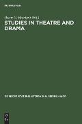 Studies in Theatre and Drama: Essays in Honor of Hubert C. Heffner