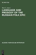Language and Prosody of the Russian Folk Epic