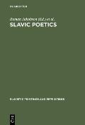 Slavic Poetics: Essays in Honor of Kiril Taranovsky