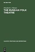 The Russian Folk Theatre