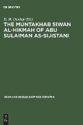 The Muntakhab Siwan Al-Hikmah of Abu Sulaiman As-Sijistani: Arabic Text, Introduction and Indices