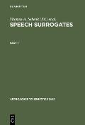 Sebeok, Thomas A.; Umiker-Sebeok, Donna Jean: Speech Surrogates. Part 1