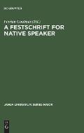 A Festschrift for Native Speaker