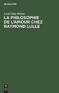 La Philosophie de l'Amour Chez Raymond Lulle