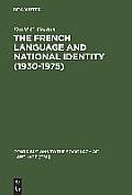 The French Language and National Identity (1930-1975)