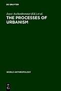 The Processes of Urbanism