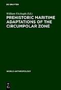 Prehistoric Maritime Adaptations of the Circumpolar Zone