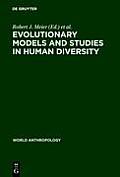 Evolutionary Models and Studies in Human Diversity