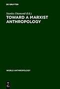 Toward a Marxist Anthropology
