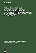 Sociolinguistic Studies in Language Contact: Methods and Cases