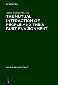 The Mutual Interaction of People and Their Built Environment