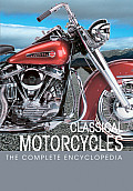Complete Encyclopedia Of Classic Motorcycles
