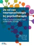de Rol Van Neuropsychologie Bij Psychotherapie: Praktische Toepassingen Voor de Klinische Praktijk