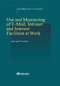 On-line Rights for Employees in the Information Society, Use & Monitoring of E-Mail & Internet at Work