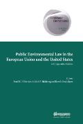 Public Environmental Law in European Union and US, A Comparative Analysis