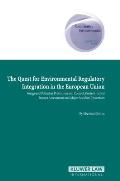 The Quest for Environmental Regulatory Intergration in the European Union: IPPC, EIA, and Major Accident Prevention