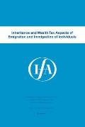 Inheritance and Wealth Tax Aspects of Emigration and Immigration of Individuals