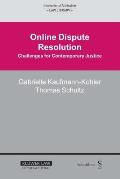 Online Dispute Resolution: Challenges for Contemporary Justice