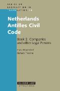 Netherlands Antilles Civil Code: Book 2. Companies and Other Legal Persons