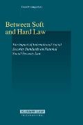 Between Hard Law and Soft Law: The Impact of International Social Security Standards on National Social Security Law