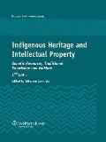 Indigenous Heritage and Intellectual Property: Genetic Resources, Traditional Knowledge and Folklore