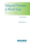 Safeguard Measures in World Trade: The Legal Analysis