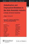 Globalization and Employment Relations in the Auto Assembly Industry: A Study of Seven Countries