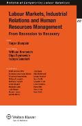 Labour Markets, Industrial Relations and Human Resources Management: From Recession to Recovery
