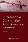 International Construction Arbitration Law - Second Revised Edition