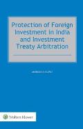 Protection of Foreign Investment in India and Investment Treaty Arbitration
