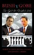 Bush V Gore The Fight For Floridas Vote