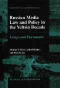 Russian Media Law and Policy in Yeltsin Decade, Essays and Documents