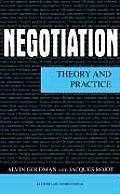 Negotiation: Theory and Practice