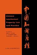 Chinese Intellectual Property Law and Practice