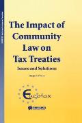 The Impact of Community Law on Tax Treaties - Issues and Solutions