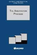 Comparative Law Yearbook of International Business: The Arbitration Process - Special Issue, 2001