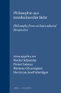 Philosophie Aus Interkultureller Sicht Philosophy From An Intercultural Perspective