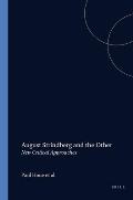 August Strindberg and the Other: New Critical Approaches