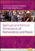 Spiritual and Political Dimensions of Nonviolence and Peace