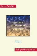 Violence: 'Mercurial Gestalt'