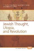 Jewish Thought Utopia & Revolution