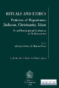 Rituals & Ethics Patterns of Repentance Judaism Christianity Islam Second International Conference of Mediterraneum