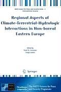 Regional Aspects of Climate-Terrestrial-Hydrologic Interactions in Non-Boreal Eastern Europe