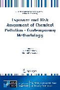 Exposure and Risk Assessment of Chemical Pollution - Contemporary Methodology