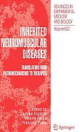 Inherited Neuromuscular Diseases: Translation from Pathomechanisms to Therapies