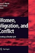 Women, Migration, and Conflict: Breaking a Deadly Cycle