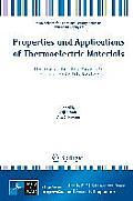 Properties and Applications of Thermoelectric Materials: The Search for New Materials for Thermoelectric Devices