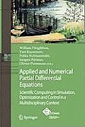 Applied and Numerical Partial Differential Equations: Scientific Computing in Simulation, Optimization and Control in a Multidisciplinary Context