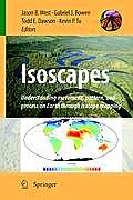 Isoscapes: Understanding Movement, Pattern, and Process on Earth Through Isotope Mapping