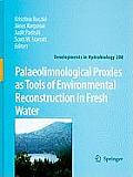 Palaeolimnological Proxies as Tools of Environmental Reconstruction in Fresh Water